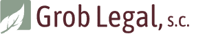 Grob Legal s.c. Wisconsin Attorney